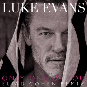 Only One Of You (Eliad Cohen Remix)