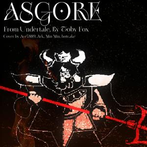 ASGORE (feat. ArkTheDerg, Min.Min & hotcake)