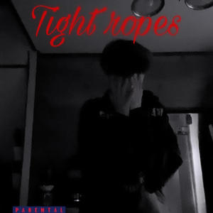 Tight ropes (Explicit)