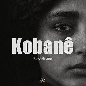 Kobanê (Explicit)