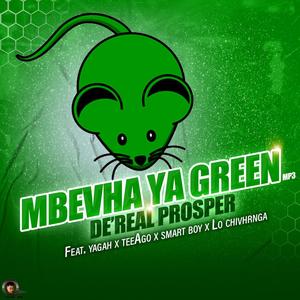 Mbevha ya green (feat. Yagah, Tee-AGo, Smart boY & Lo chivhenga) (Explicit)