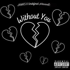 Without You (Explicit)