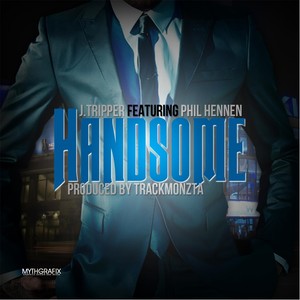 Handsome (feat. Phil Hennen)