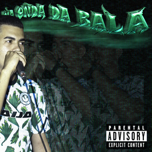 Na Onda da Bala (Explicit)