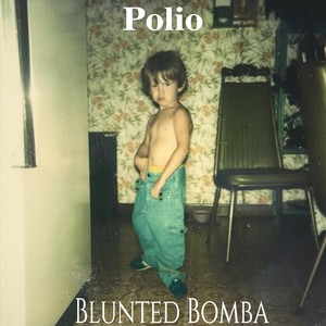 Blunted Bomba (Explicit)