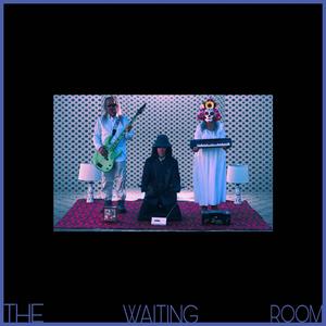 THE WAITING ROOM (Explicit)