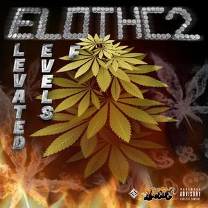 Elevated Levels of THC 2 (Explicit)