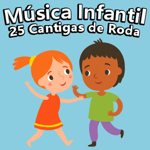 Música Infantil, 25 Cantigas De Roda