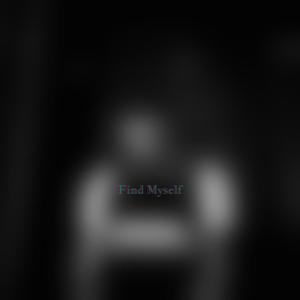 Find Myself (Explicit)