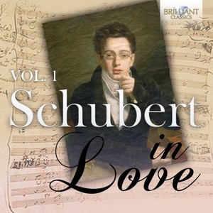 Schubert in Love, Vol. 1