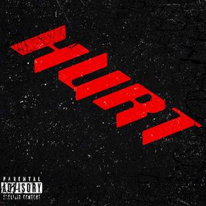 HURT (Explicit)