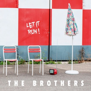 the brothers - Let It Run