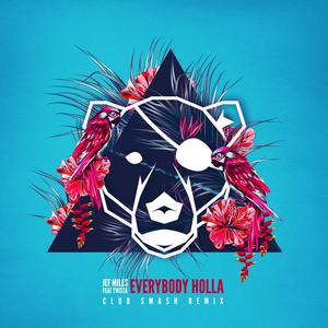 Everybody Holla(feat. Twista) (Club Smash)