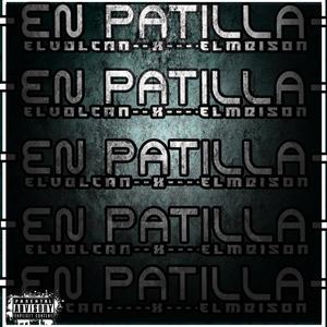 en patilla (feat. el meison) [Explicit]