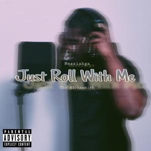 Just Roll With Me (Explicit)