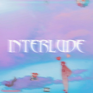 Interlude (Explicit)