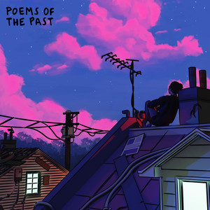poems of the past (Explicit)