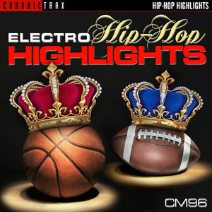 Electro Hip-Hop Highlights