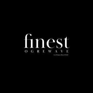 finest (feat. Maligno Blain & SHAKE)