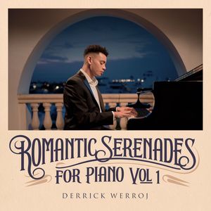 Romantic Serenades for Piano, Vol.1