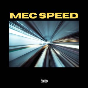 Mec Speed (Explicit)