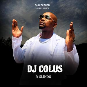 Our Father (feat. Slindo)