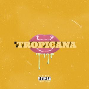 Tropicana (Explicit)