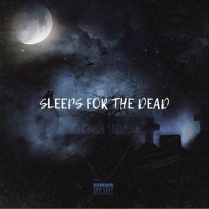 Sleeps For The Dead