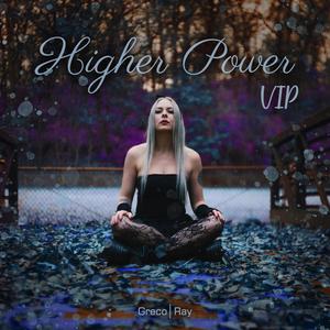 Higher Power (VIP)