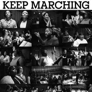 Keep Marching (feat. Broadway Inspirational Voices)