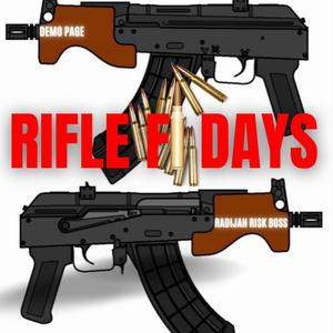 Rifle Fi Days (feat. Radijah Risk Boss) [Explicit]