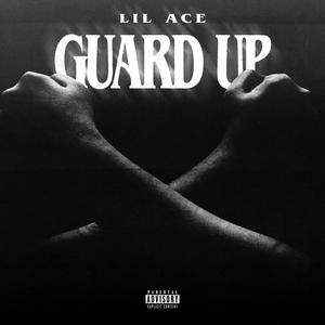 Guard Up (Explicit)