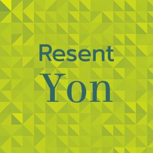 Resent Yon