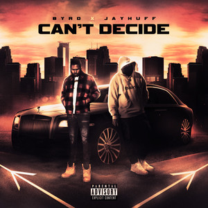 Can't Decide (Explicit)