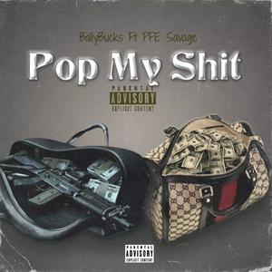 Pop My **** (feat. PFE Savage) [Explicit]