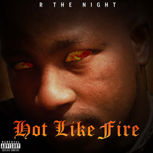 Hot Like Fire (Explicit)