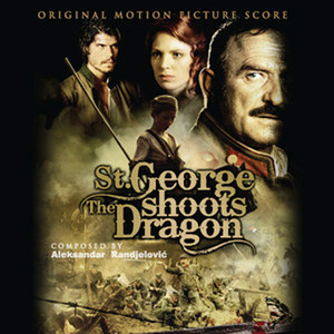 St.George Shoots The Dragon (Original Motion Picture Score)