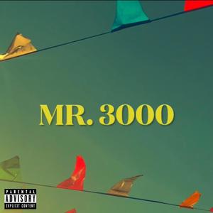 Mr. 3000 (Explicit)