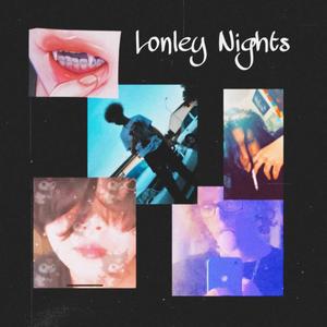 Lonely Nights (Explicit)