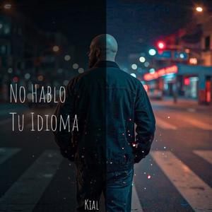 No Hablo Tu Idioma (Reimagined)