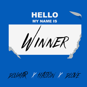 Hello My Name Is Winner