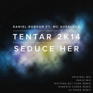 Tentar 2K14(Seduce Her) (Roberto Corda Remix)