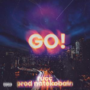 GO! (Explicit)