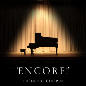 'Encore!' - Frédéric Chopin