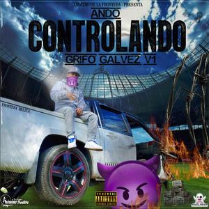 Ando Controlando (Explicit)