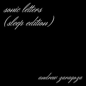 sonic letters (sleep edition)