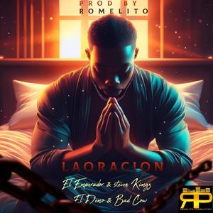 LA ORACION (feat. Steven Kingz, El Demo & BadCow)