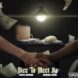 Nice To Meet Ya (Explicit)