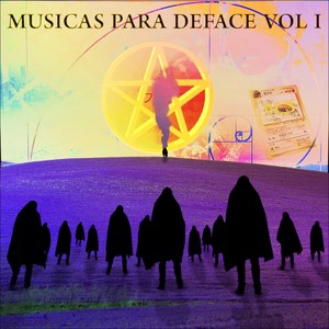 Músicas para Deface, Vol. 1