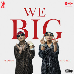 We Big (Explicit)